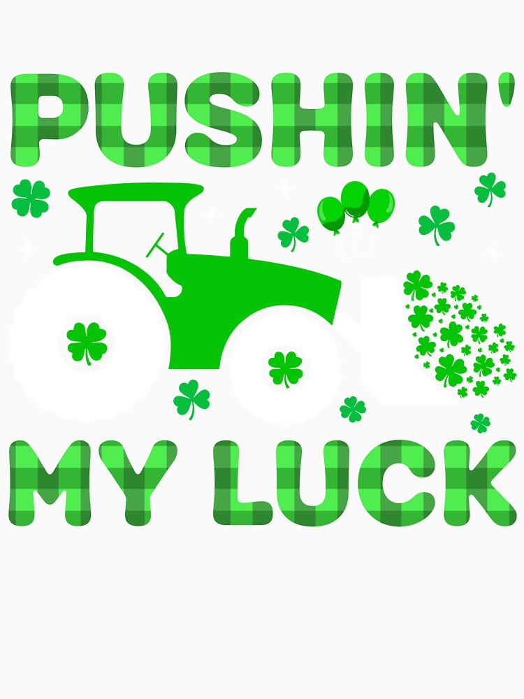 Pushin My Luck St Patricks Day Kids by KroghDs