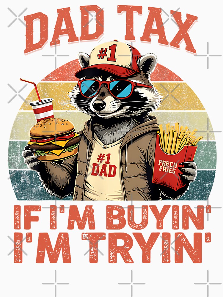 Dad Tax If i'm Buying I'm Trying Funny Dad 4th Of July by kawaiivsglitch