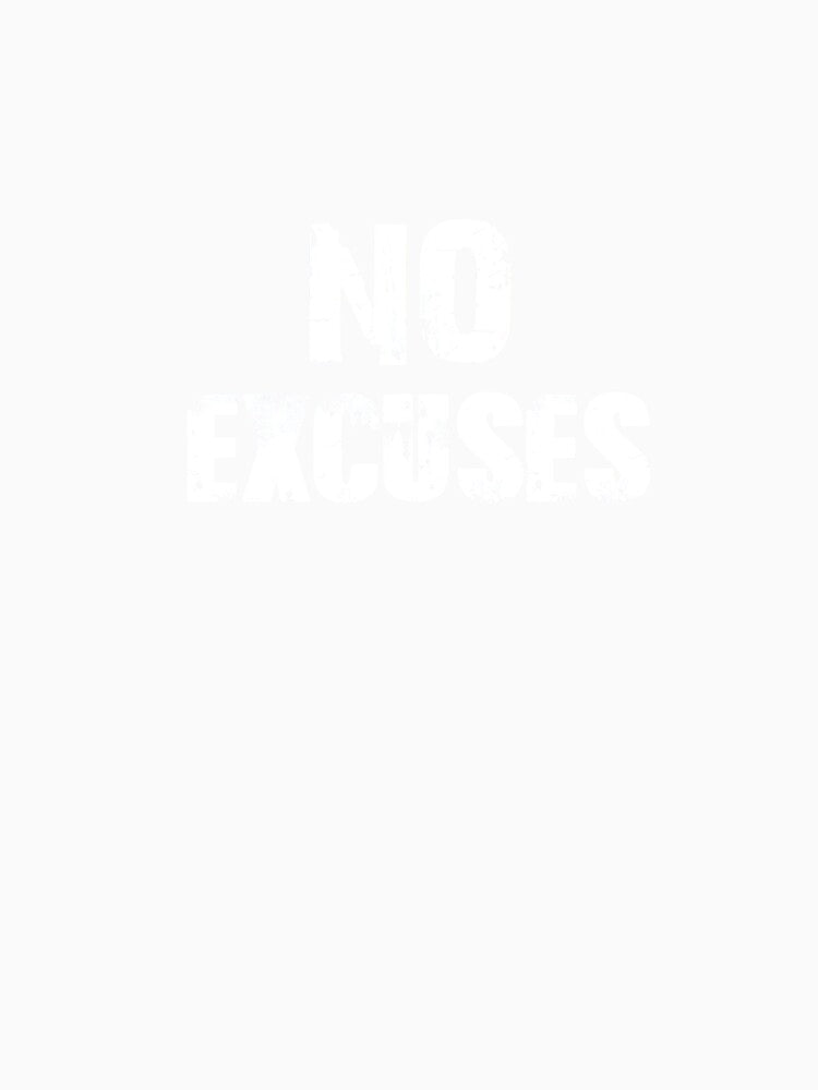 NO EXCUSES TEXT by MOBI-CASE