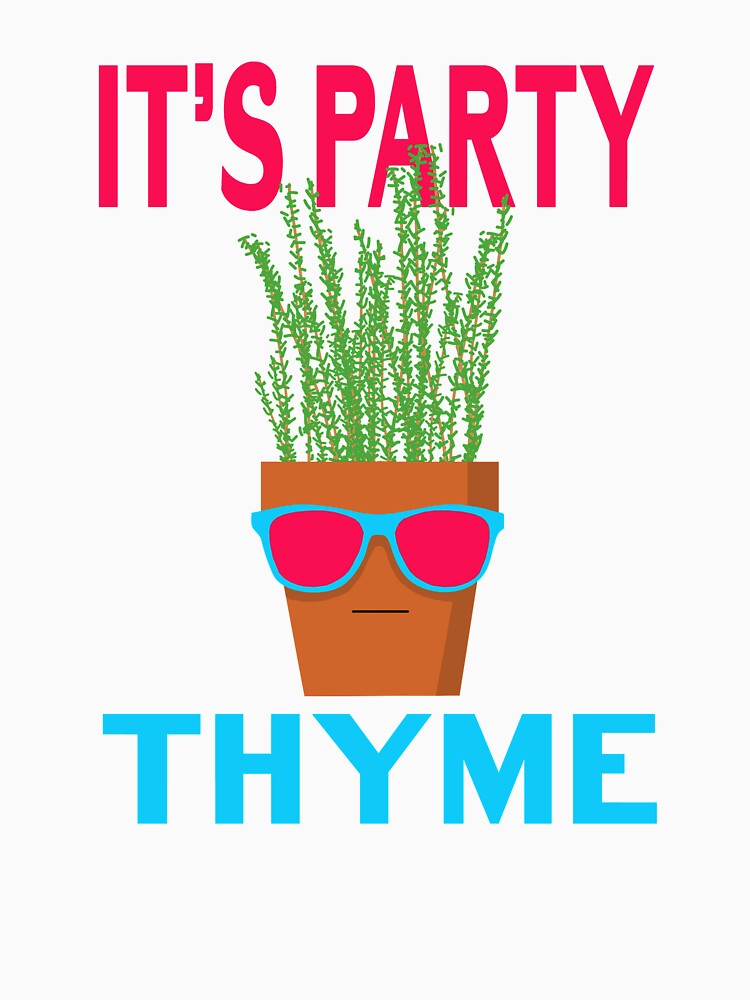 It's Party Thyme Funny Pun Cute Humor Festival Party Slogan by sillyquestions