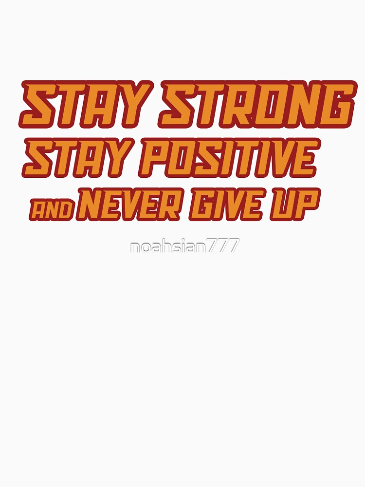 Never Give up - Quotes by noahsian777