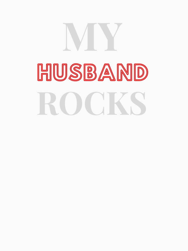 My husband rocks by Helloboutique