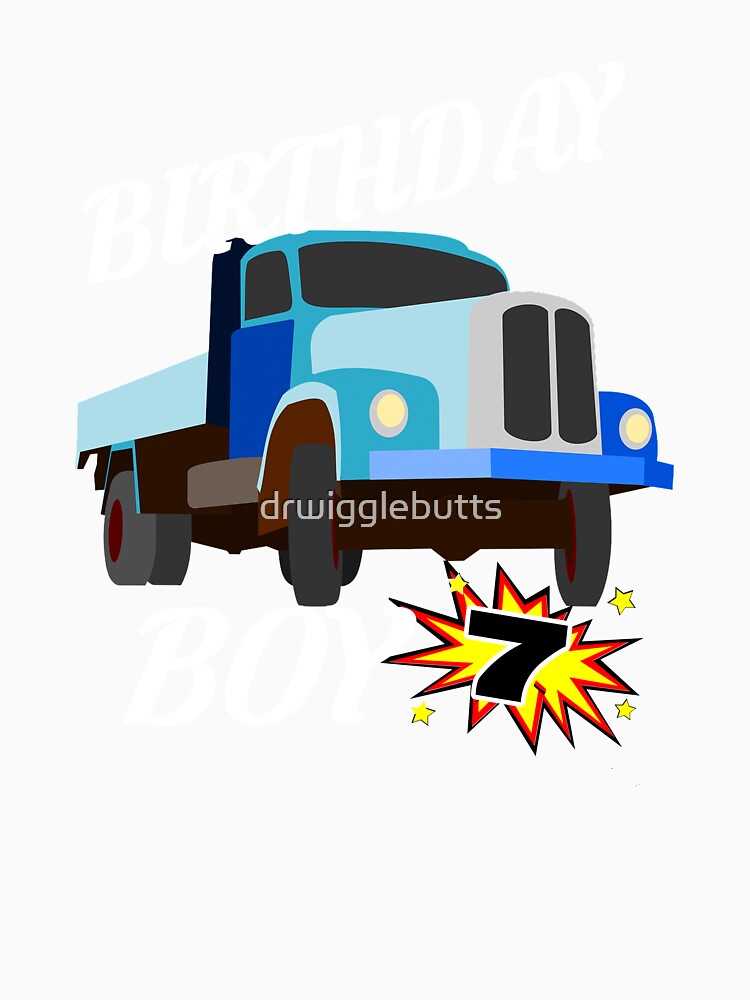 7 Years Old Birthday Design Truck GifDesign by drwigglebutts