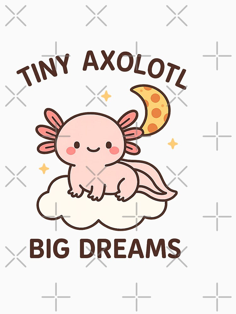 Tiny Axolotl, Big Dreams by ALITOPRINCE