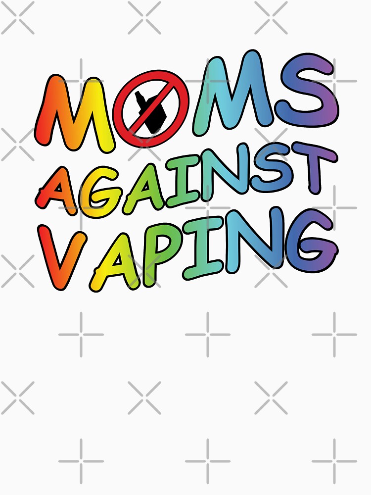 I Am A Mom Against Vaping by OldDannyBrown