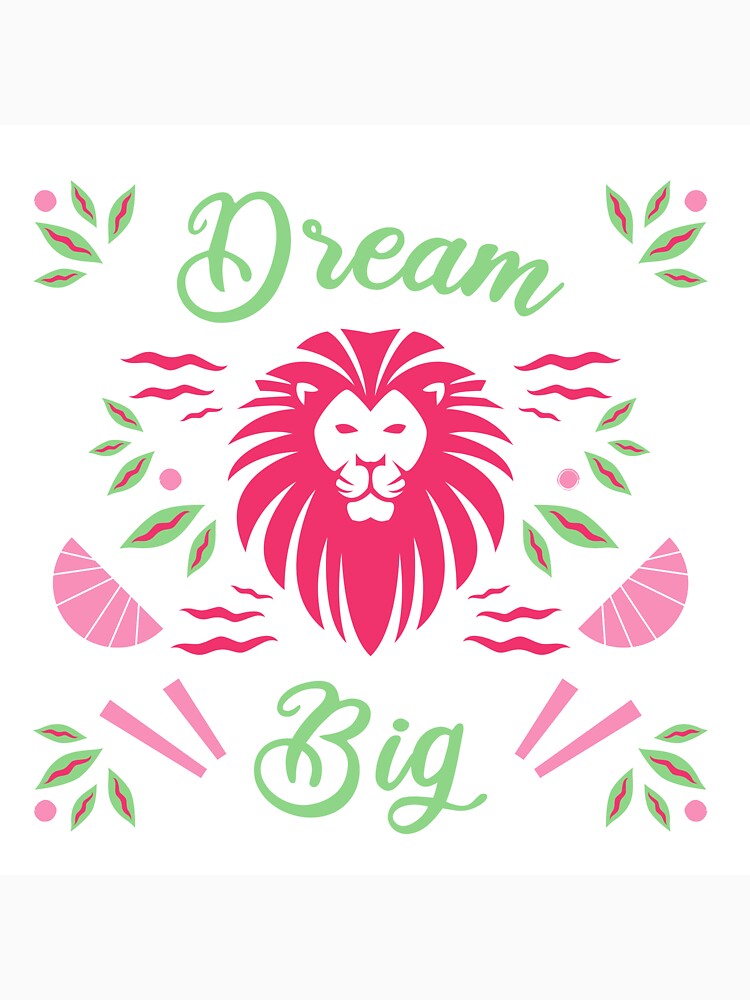 Dream big by Jaadueekala