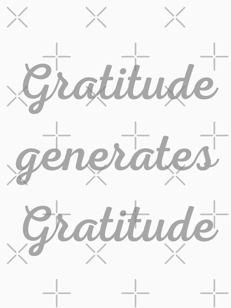 Gratitude generates Gratitude by Meditanacor