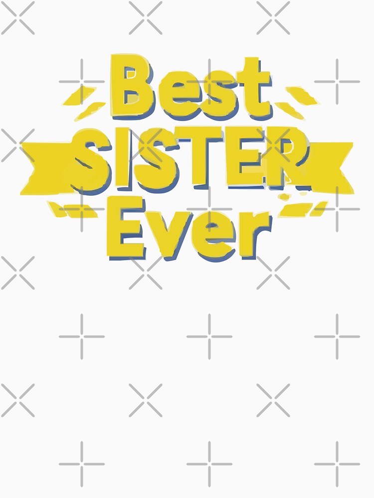 Best Sister Ever by halazidan