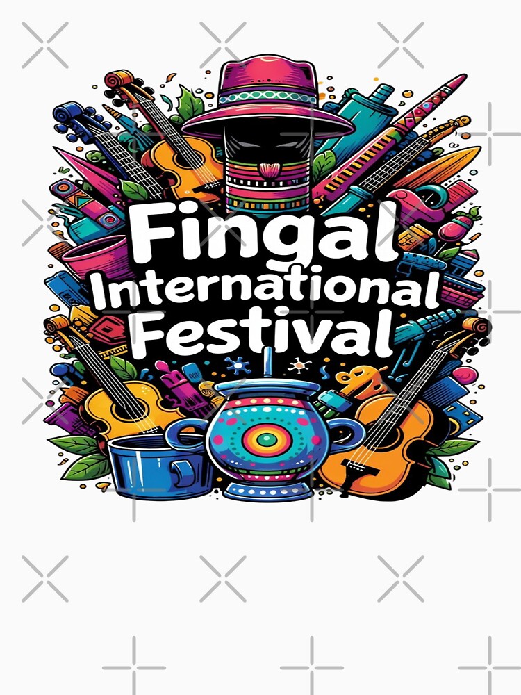 Fingal International Festival T-Shirt – Colorful Music & Cultural Celebration Graphic Design by Sushikidsntod