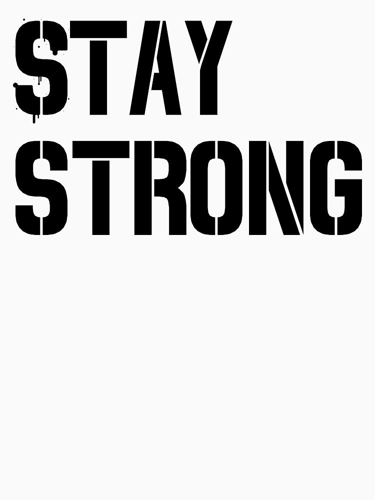 Stay Strong by Adventureco