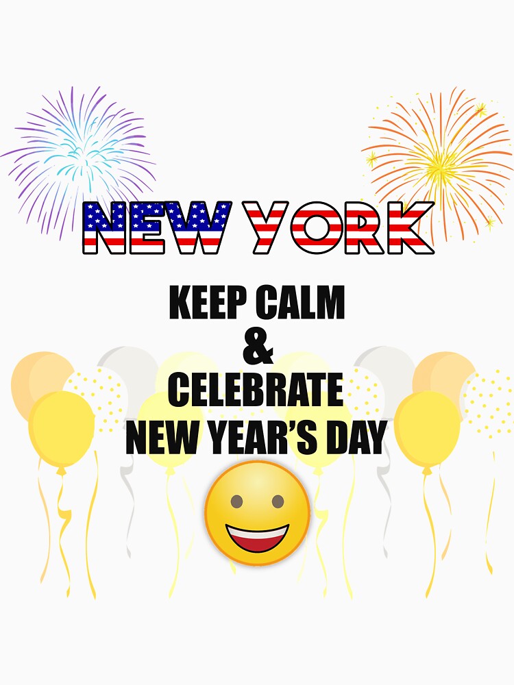 New York Keep Calm & Celebrate New Year Day | New York Edition by BestBash