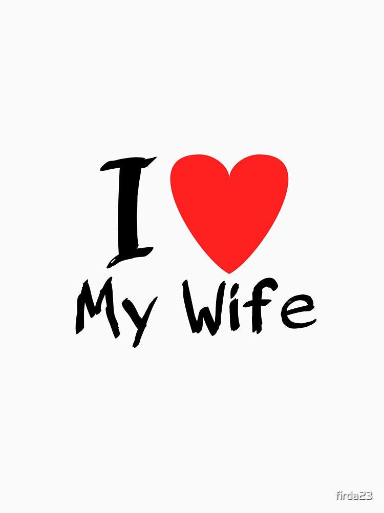 I love my wife forever by firda23