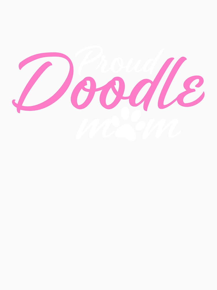 Proud Doodle Mom Labradoodle Bernedoodle Goldendoodle Mama by clothesy7