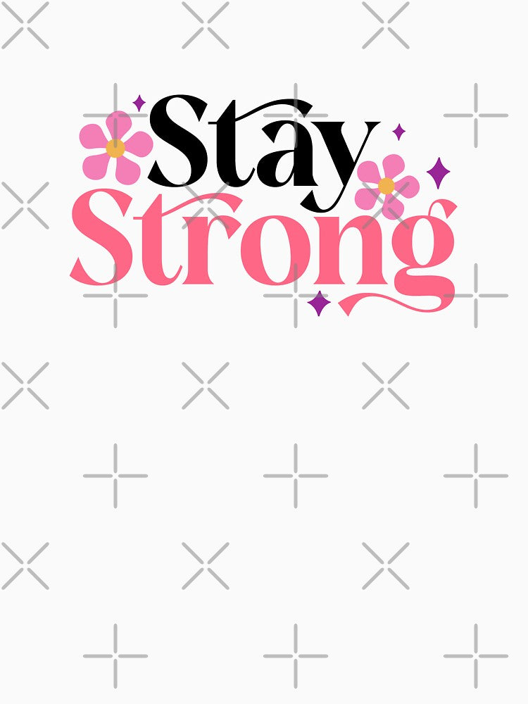Stay Strong by ChemicalXShop