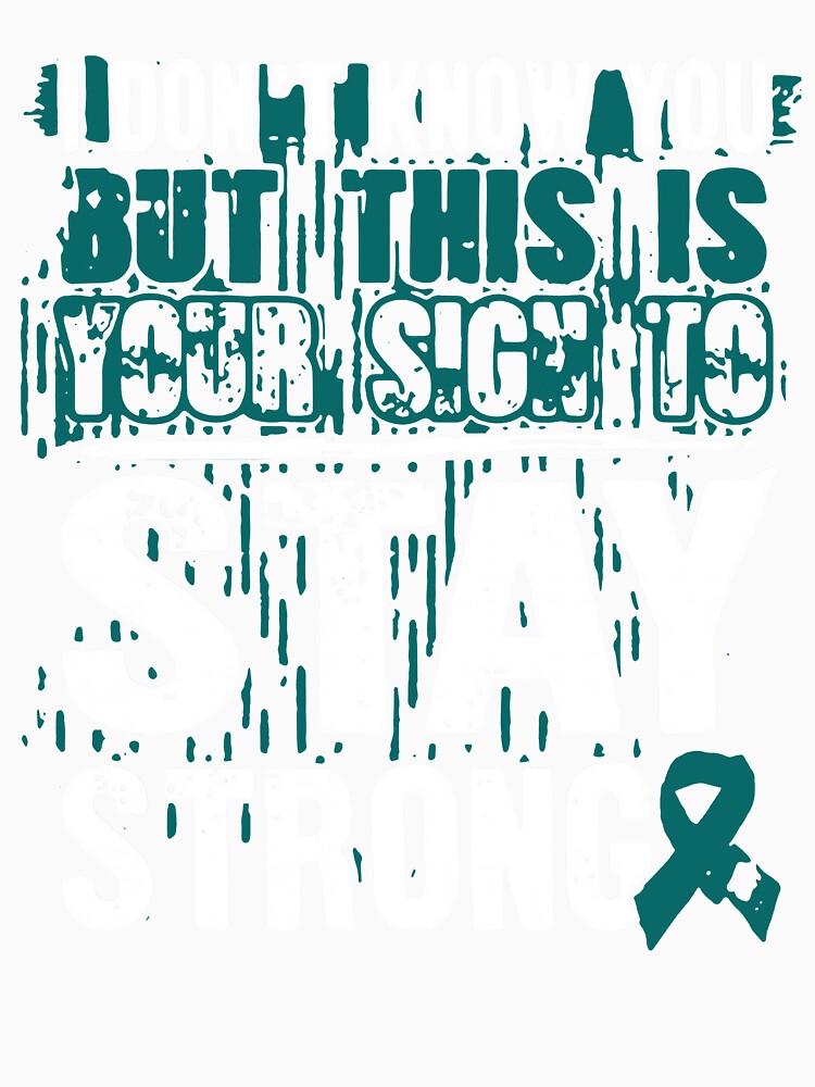 I DON'T KNOW YOU BUT THIS IS YOUR SICK TO STAY STRONG by Balll130
