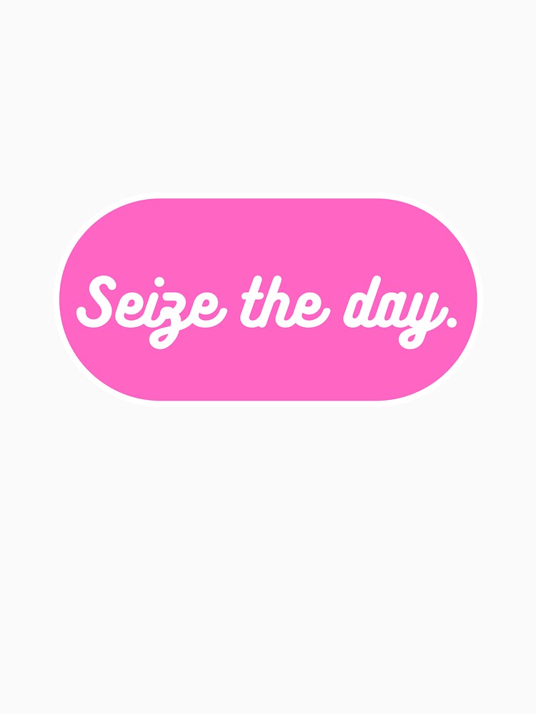 Seize the day. by CharmStudio
