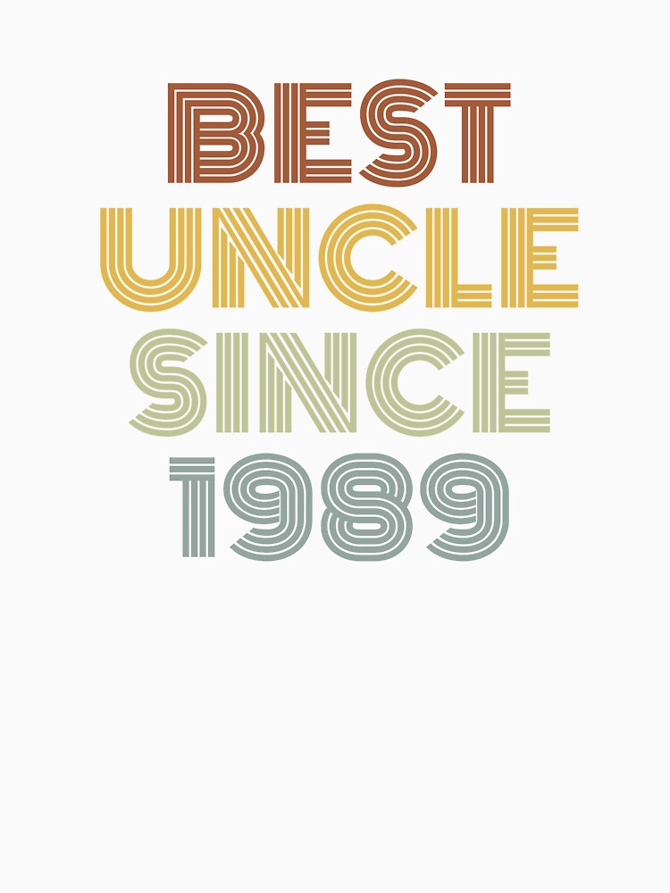 Best Uncle Since 1989 by Vanover Designs