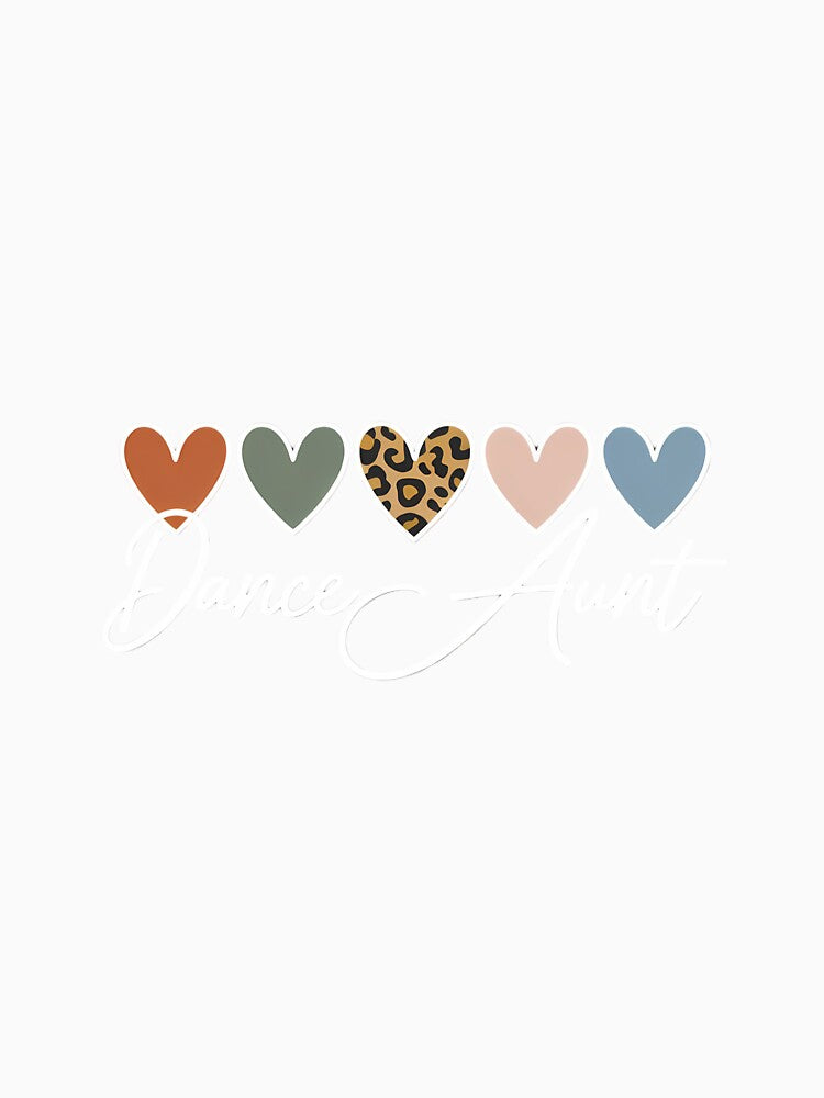 Dance Aunt Hearts Dancing Aunt Of A Dancer Auntie by FaithAbbott