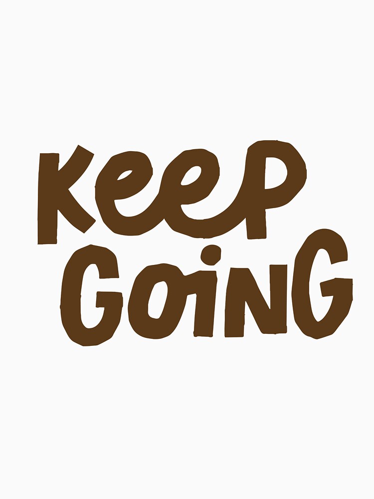 Keep Going by joshooaah