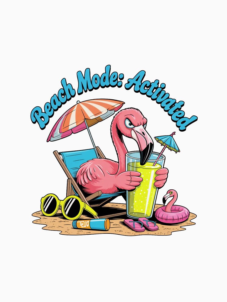 Beach Mode Activated Flamingo Summer Vacation | Funny Tropical Beach by PIXENTRA