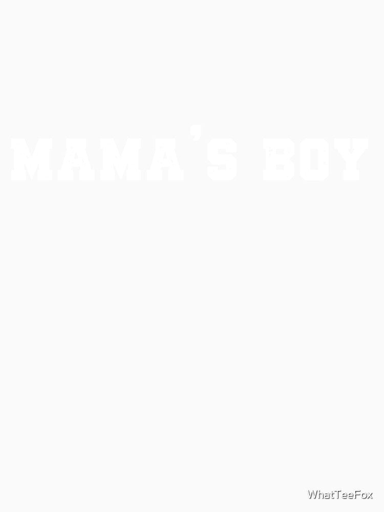 Mama's Boy by WhatTeeFox