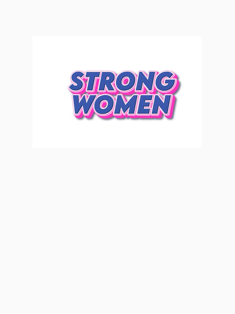Strong Women Shirt | Bold Feminist Statement Tee | Women Empowerment Apparel | Girl Power Graphic | Confident Woman Gift by StrongWomanSwag
