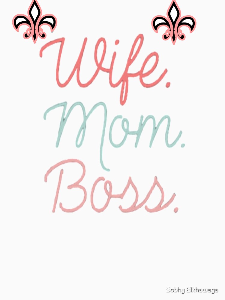 wife mom boss by Sobhy Elkhawaga