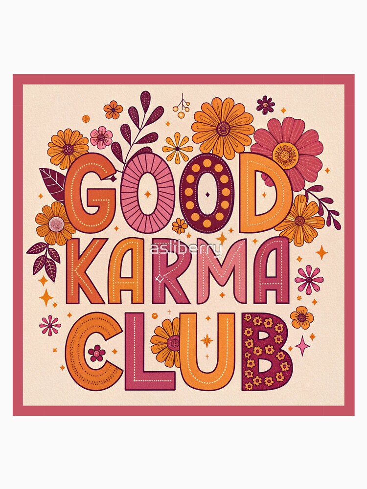 Good Karma Club Retro Floral Typography Design by asliberry