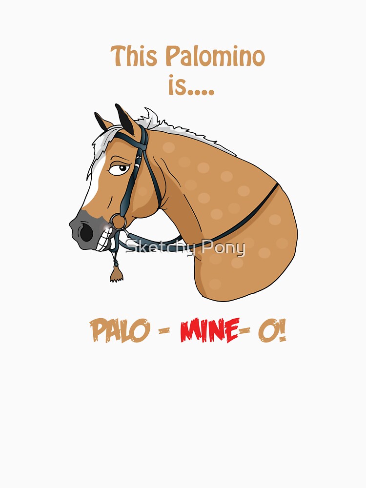 This Palomino is Palo- Mine-O by Sketchy Pony