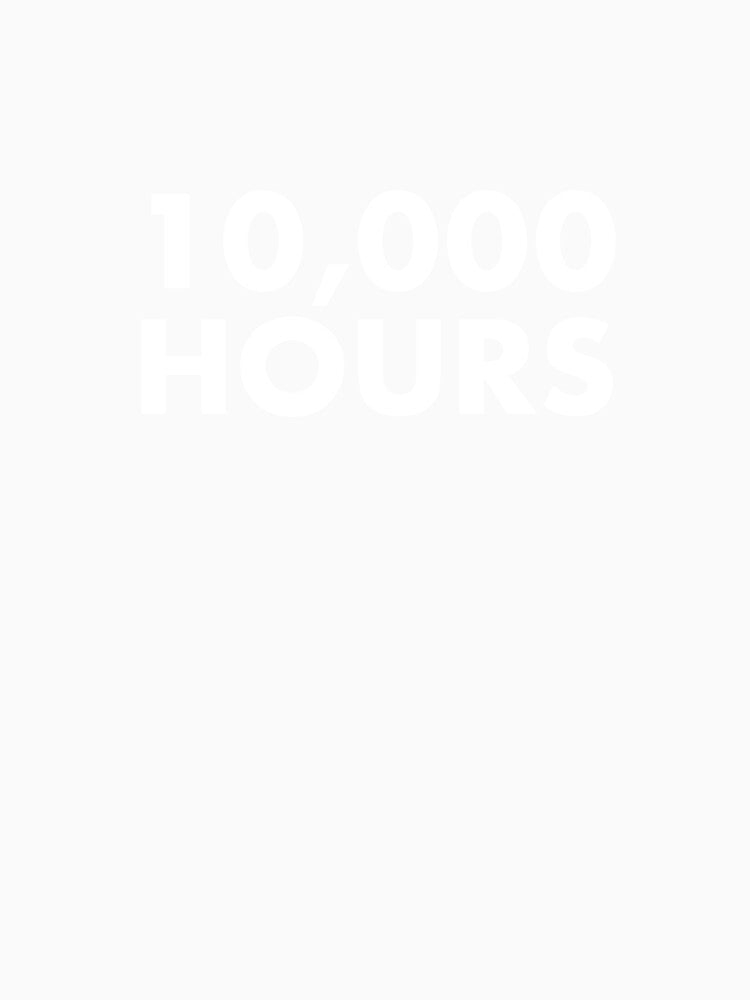 10,000 Hours by AlanPun