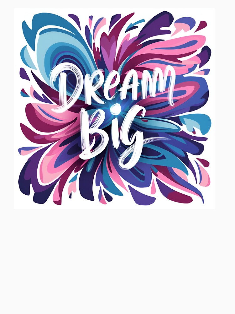 Dream Big by Abuhosam