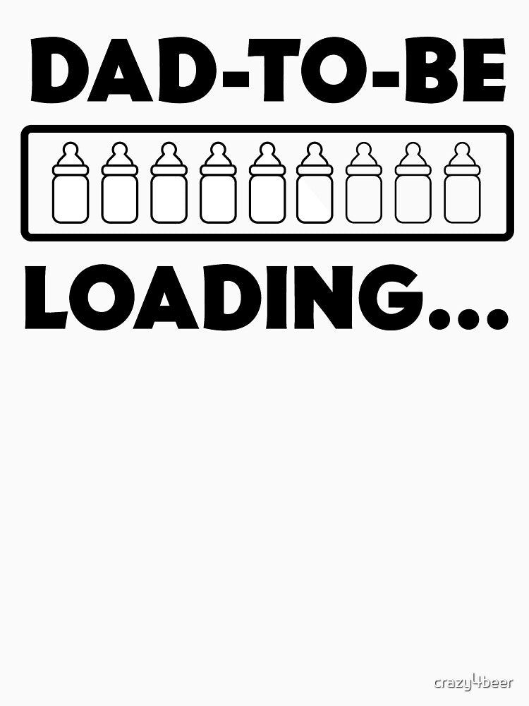 Dad To Be Loading by crazy4beer