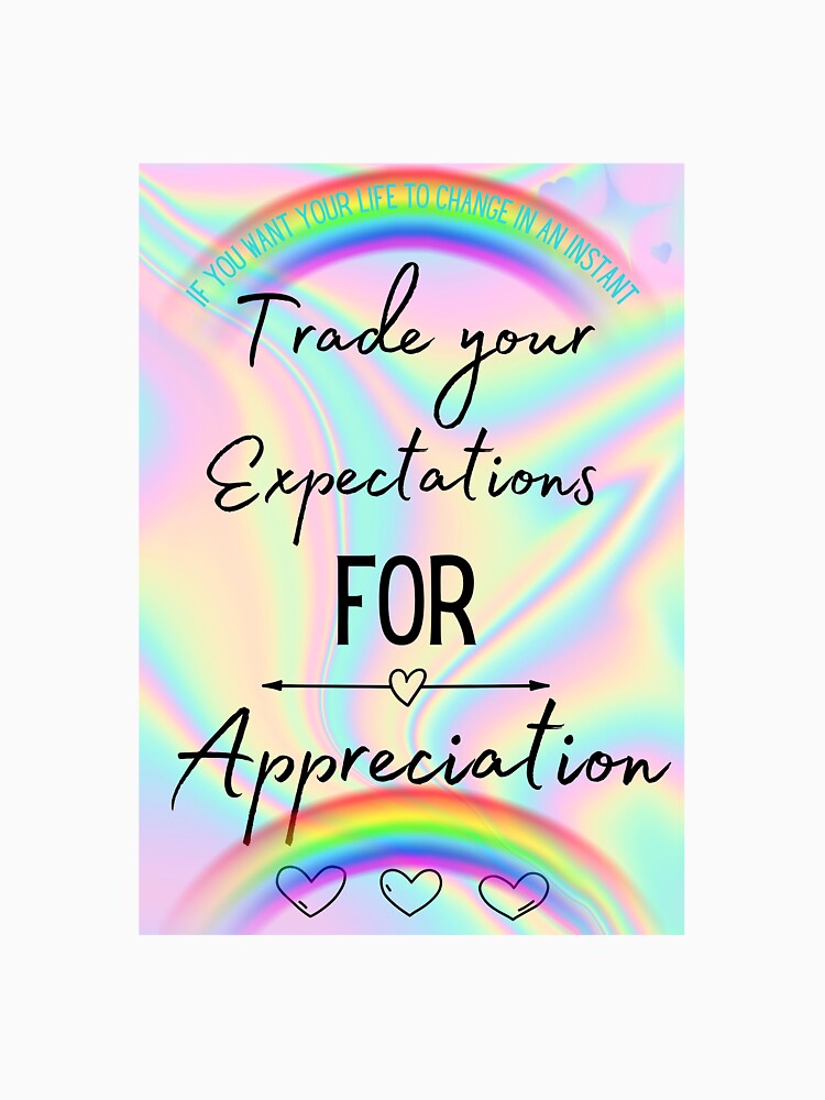Trade your expectations for Appreciation by MP-8888