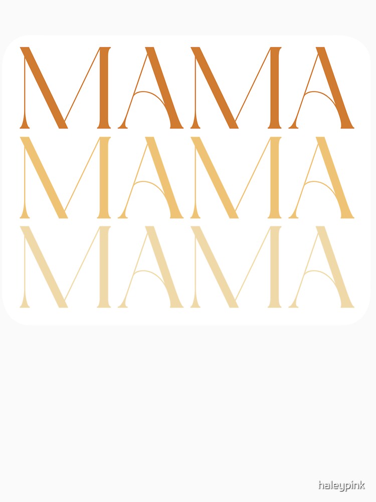 Neutral Tan Brown Mama Mom by haleypink