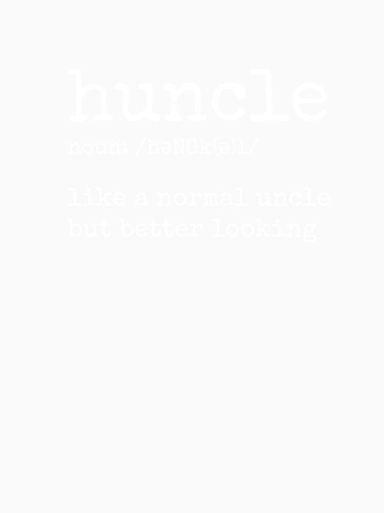Huncle - Cool Uncle Funny Shirt by ShirtTrendz
