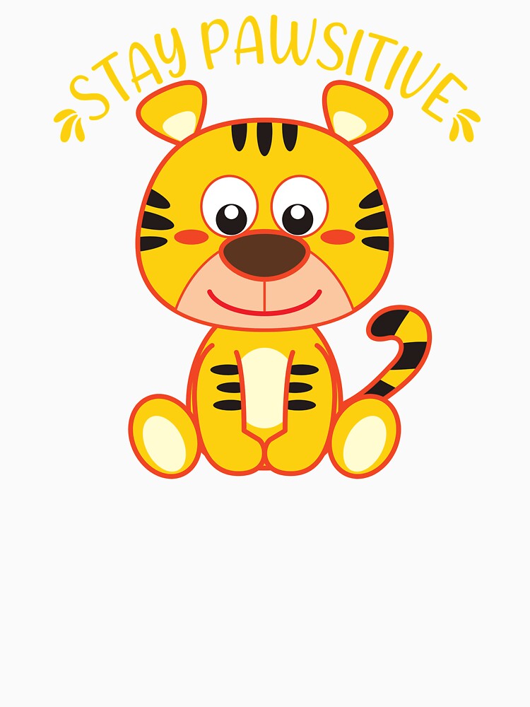 Stay Pawsitive Kawaii tiger by KawaiiPark