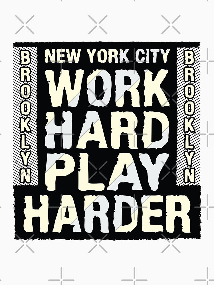 Work Hard Play Harder by Ermland-LabeL