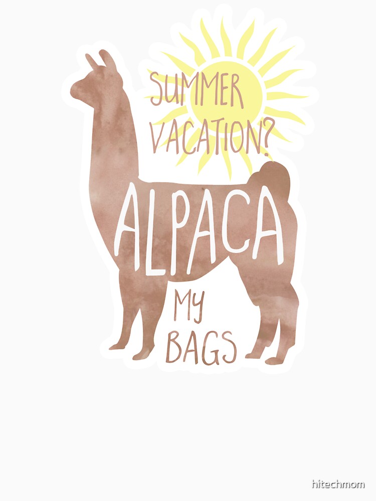 Summer vacation? Alpaca my bags! by hitechmom