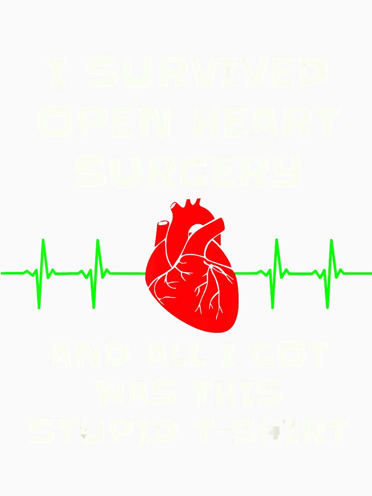 I Survived Open Heart Surgery by HolmesMillie1
