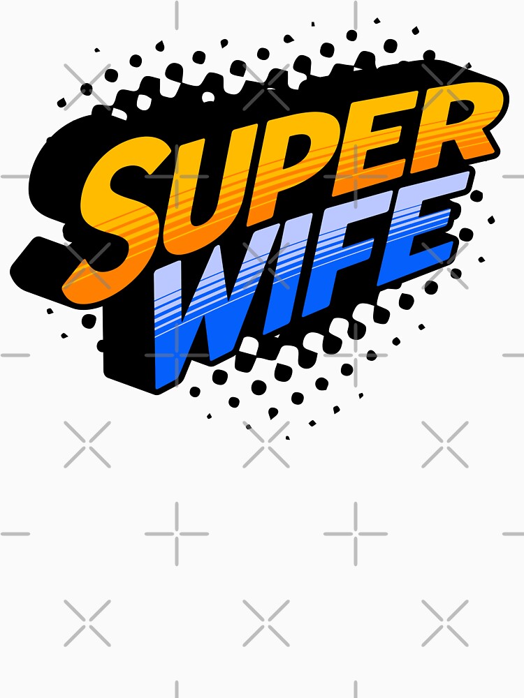 Super Wife | Matching Couples Clothing by RR-Arts
