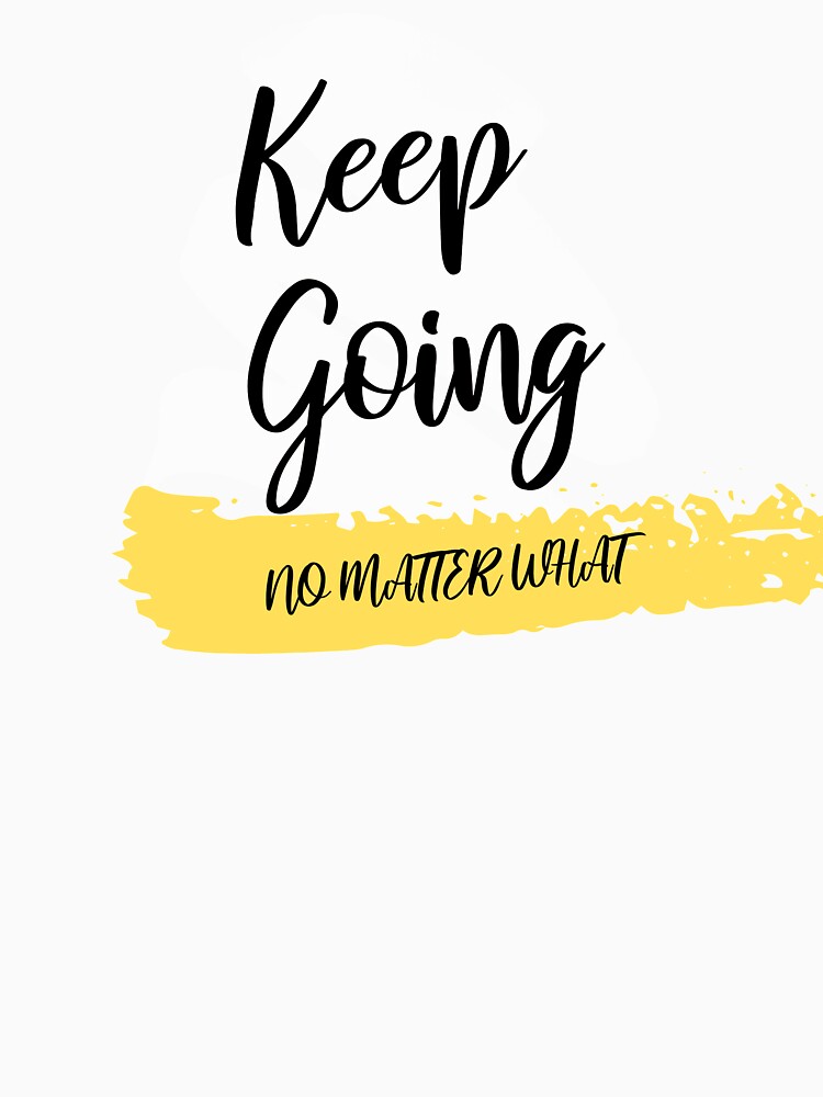 Keep going by craftyprintable