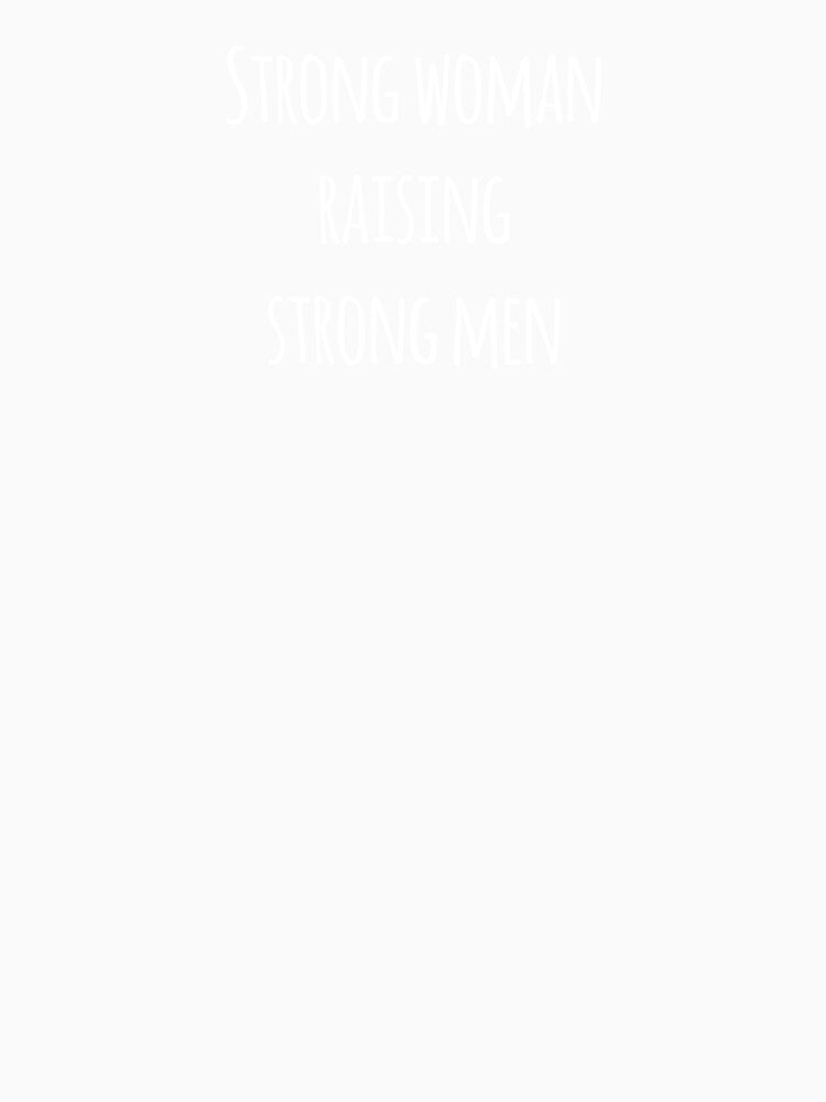 Strong Woman Raising Strong Men by Common Truth