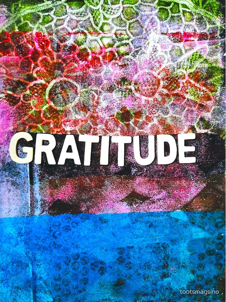 GRATITUDE by tootsmagsino