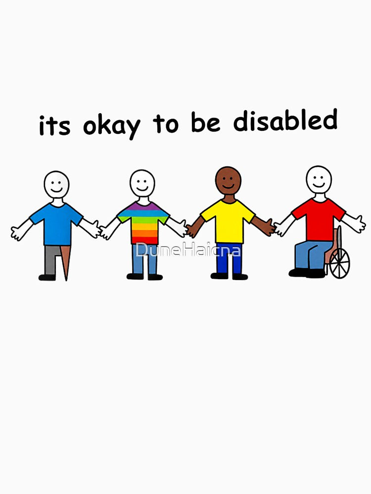 Its Okay To Be Disabled Diversity Inclusion Disability Pride Rainbow Wheelchair Sticks Figures by DuneHaicna