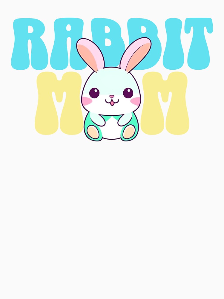 Rabbit Mom - Cute Rabbit by BlueCoastPOD