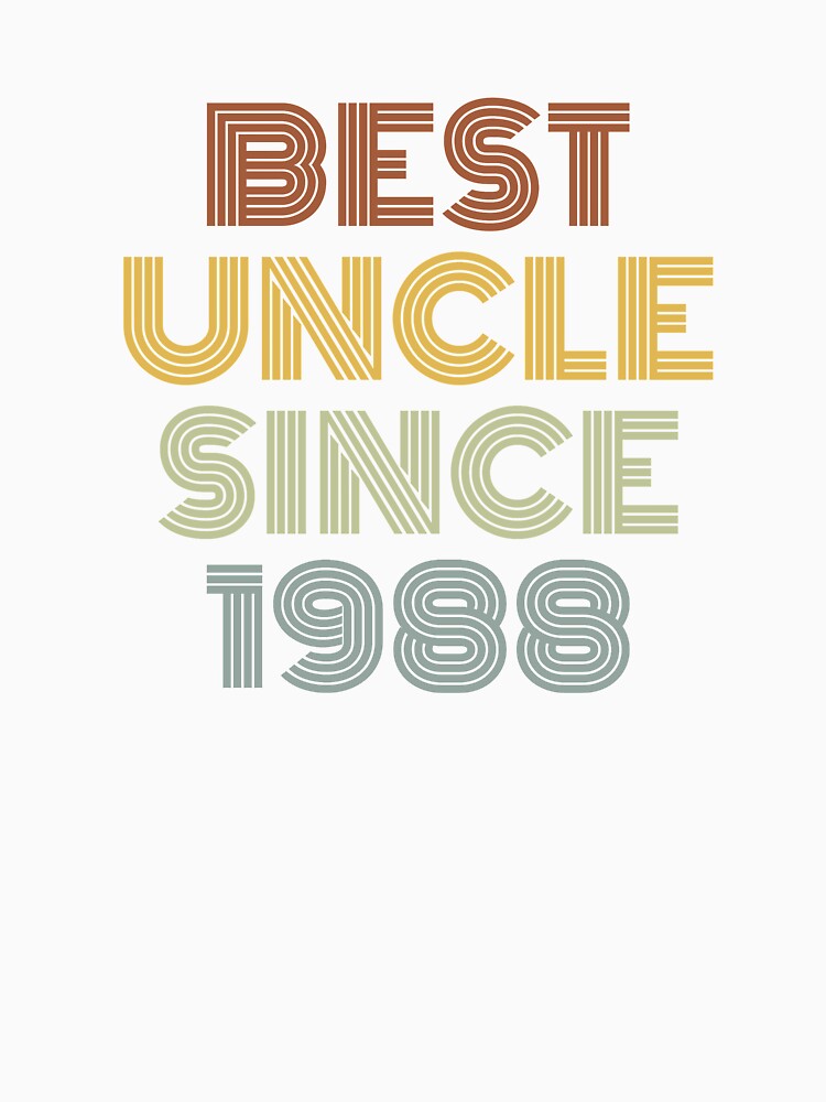 Best Uncle Since 1988 by Vanover Designs