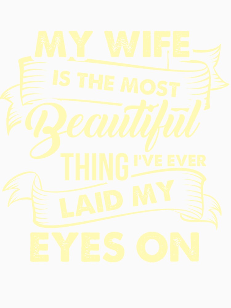 My Wife is the most beautiful thing by mmos