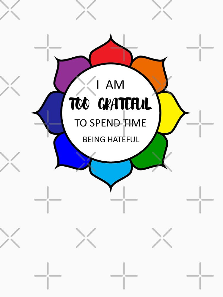 Too Grateful To Be Hateful - Blue by 4wordsmovement