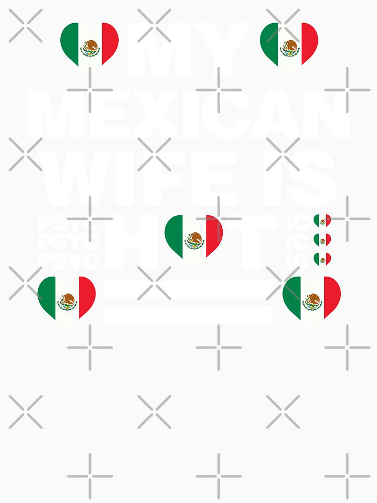 My Mexican Wife is Hot - psychotic funny by elhefe