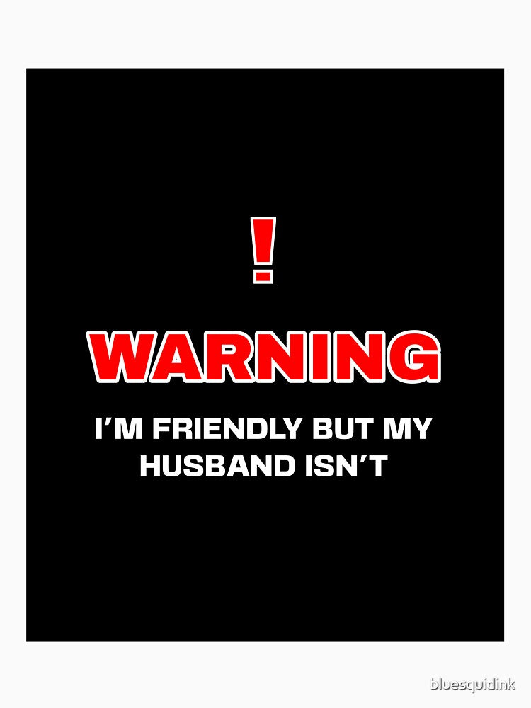 I'm friendly but my husband isn't! by bluesquidink